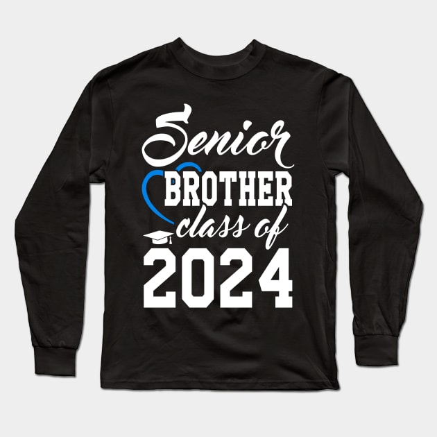 Class of 2024 Senior Gifts Funny Senior Brother Long Sleeve T-Shirt by KsuAnn